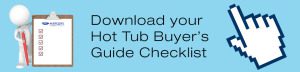 hot tub buyer's guide checklist